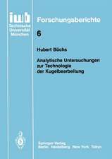 Analytische Untersuchungen zur Technologie der Kugelbearbeitung