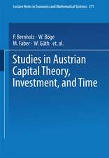 Studies in Austrian Capital Theory, Investment, and Time