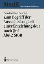 Zum Begriff der Aussichtslosigkeit einer Entziehungskur nach § 64 Abs. 2 StGB: Zugleich ein Beitrag zu Effizienzkontrolle der strafgerichtlichen Unterbringung in einer Entziehungsanstalt anhand einer Nachuntersuchung entlassener „Maßregelpatienten“