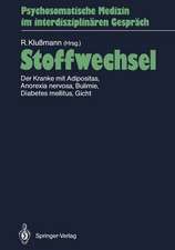 Stoffwechsel: Der Kranke mit Adipositas, Anorexia nervosa, Bulimie, Diabetes mellitus, Gicht