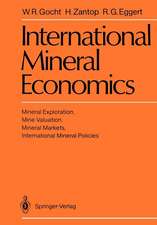 International Mineral Economics: Mineral Exploration, Mine Valuation, Mineral Markets, International Mineral Policies