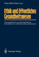 Ethik und öffentliches Gesundheitswesen: Ordnungsethische und ordnungspolitische Einflußfaktoren im öffentlichen Gesundheitswesen