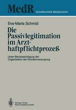 Die Passivlegitimation im Arzthaftpflichtprozeß: Unter Berücksichtigung der Organisation der Krankenversorgung