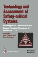 Technology and Assessment of Safety-Critical Systems: Proceedings of the Second Safety-critical Systems Symposium, Birmingham, UK, 8–10 February 1994