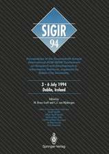 SIGIR ’94: Proceedings of the Seventeenth Annual International ACM-SIGIR Conference on Research and Development in Information Retrieval, organised by Dublin City University