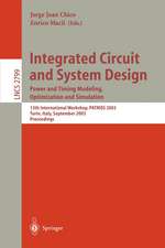 Integrated Circuit and System Design. Power and Timing Modeling, Optimization and Simulation: 13th International Workshop, PATMOS 2003, Torino, Italy, September 10-12, 2003, Proceedings