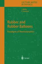 Rubber and Rubber Balloons: Paradigms of Thermodynamics