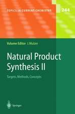 Natural Product Synthesis II: Targets, Methods, Concepts