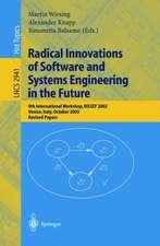 Radical Innovations of Software and Systems Engineering in the Future: 9th International Workshop, RISSEF 2002, Venice, Italy, October 7-11, 2002, Revised Papers