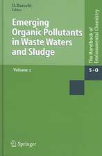 Emerging Organic Pollutants in Waste Waters and Sludge