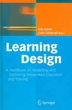 Learning Design: A Handbook on Modelling and Delivering Networked Education and Training