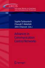 Advances in Communication Control Networks