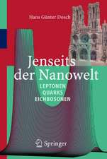 Jenseits der Nanowelt: Leptonen, Quarks und Eichbosonen