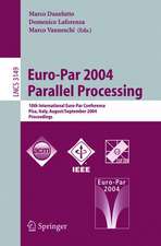 Euro-Par 2004 Parallel Processing: 10th International Euro-Par Conference, Pisa, Italy, August 31-September 3, 2004, Proceedings