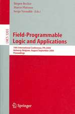 Field Programmable Logic and Application