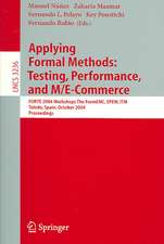 Applying Formal Methods: Testing, Performance, and M/E-Commerce: FORTE 2004 Workshops The FormEMC, EPEW, ITM, Toledo, Spain, October 1-2, 2004