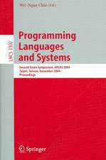 Programming Languages and Systems: Second Asian Symposium, APLAS 2004, Taipei, Taiwan, November 4-6, 2004. Proceedings