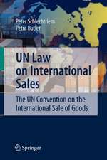 UN Law on International Sales: The UN Convention on the International Sale of Goods