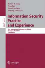 Information Security Practice and Experience: First International Conference, ISPEC 2005, Singapore, April 11-14, 2005, Proceedings