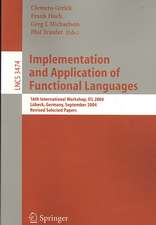 Implementation and Application of Functional Languages: 16th International Workshop, IFL 2004, Lübeck, Germany, September 8-10, 2004, Revised Selected Papers