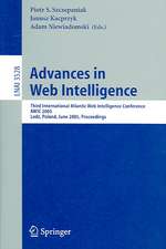 Advances in Web Intelligence: Third International Atlantic Web Intelligence Conference, AWIC 2005, Lodz, Poland, June 6-9, 2005, Proceedings