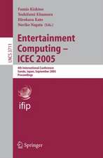 Entertainment Computing - ICEC 2005: 4th International Conference, Sanda, Japan, September 19-21, 2005, Proceedings