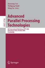 Advanced Parallel Processing Technologies: 6th International Workshop, APPT 2005, Hong Kong, China, October 27-28, 2005, Proceedings