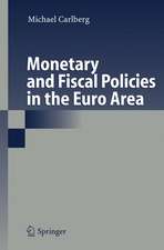 Monetary and Fiscal Policies in the Euro Area