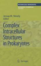 Complex Intracellular Structures in Prokaryotes