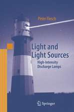 Light and Light Sources: High-Intensity Discharge Lamps