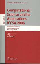 Computational Science and Its Applications - ICCSA 2006: International Conference, Glasgow, UK, May 8-11, 2006, Proceedings, Part V