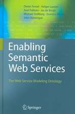 Enabling Semantic Web Services: The Web Service Modeling Ontology