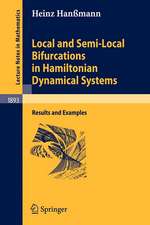 Local and Semi-Local Bifurcations in Hamiltonian Dynamical Systems: Results and Examples