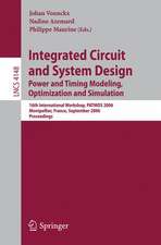 Integrated Circuit and System Design. Power and Timing Modeling, Optimization and Simulation: 16th International Workshop, PATMOS 2006, Montpellier, France, September 13-15, 2006, Proceedings