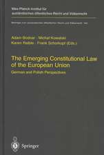 The Emerging Constitutional Law of the European Union: German and Polish Perspectives