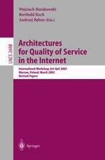 Architectures for Quality of Service in the Internet: International Workshop, Art-QoS 2003, Warsaw, Poland, March 24-25, 2003, Revised Papers