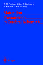 Maturation Phenomenon in Cerebral Ischemia V: Fifth International Workshop April 28–May 1, 2002 Banff, Alberta, Canada