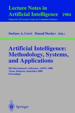 Artificial Intelligence: Methodology, Systems, and Applications: 9th International Conference, AIMSA 2000, Varna, Bulgaria, September 20-23, 2000 Proceedings