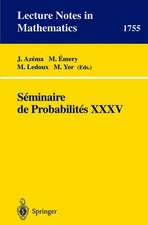 Seminaire de Probabilites XXXV