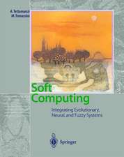 Soft Computing: Integrating Evolutionary, Neural, and Fuzzy Systems