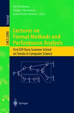 Lectures on Formal Methods and Performance Analysis: First EEF/Euro Summer School on Trends in Computer Science Berg en Dal, The Netherlands, July 3-7, 2000. Revised Lectures