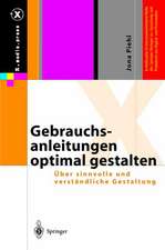 Gebrauchsanleitungen optimal gestalten: Über sinnvolle und verständliche Gestaltung