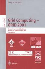 Grid Computing - GRID 2001: Second International Workshop, Denver, CO, USA, November 12, 2001. Proceedings