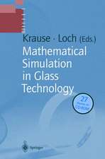 Mathematical Simulation in Glass Technology