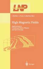 High Magnetic Fields: Applications in Condensed Matter Physics and Spectroscopy