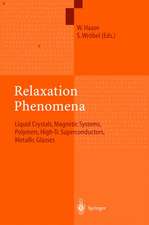 Relaxation Phenomena: Liquid Crystals, Magnetic Systems, Polymers, High-Tc Superconductors, Metallic Glasses