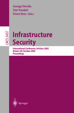 Infrastructure Security: International Conference, InfraSec 2002 Bristol, UK, October 1-3, 2002 Proceedings