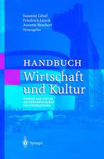 Handbuch Wirtschaft und Kultur: Formen und Fakten unternehmerischer Kulturförderung