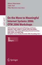 On the Move to Meaningful Internet Systems 2006: OTM 2006 Workshops: OTM Confederated International Conferences and Posters, AWeSOMe, CAMS,COMINF,IS,KSinBIT,MIOS-CIAO,MONET,OnToContent,ORM,PerSys,OTM Academy Doctoral Consortium, RDDS,SWWS,SeBGIS 2006, Montpellier, France, October 29 - November 3, 2006, Proceedings, Part I