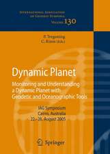 Dynamic Planet: Monitoring and Understanding a Dynamic Planet with Geodetic and Oceanographic Tools